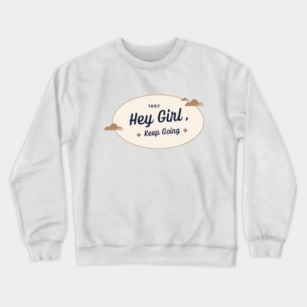 Hey Girl Crewneck Sweatshirt by Pupky